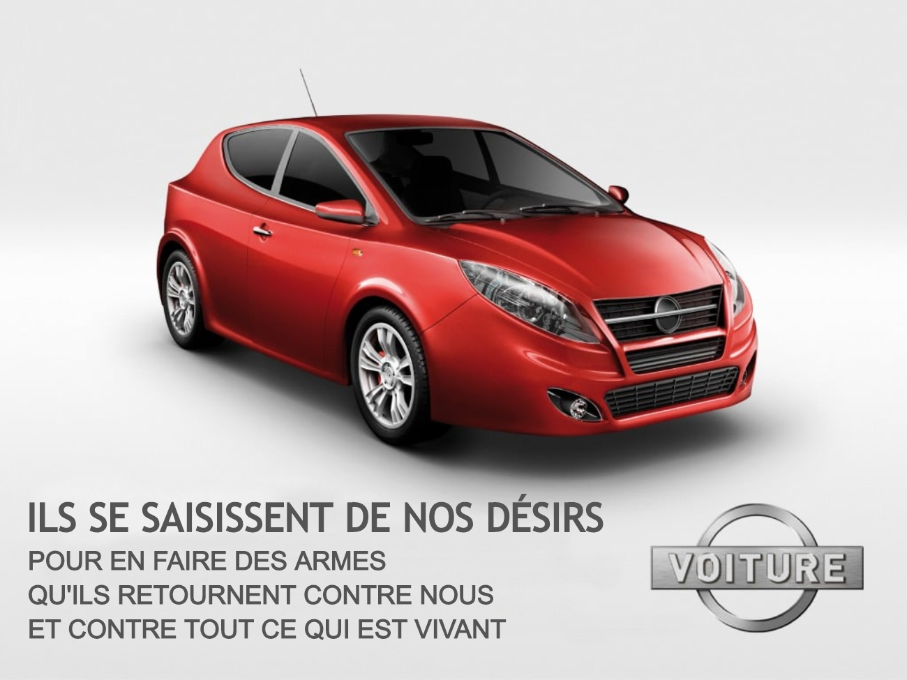 Ils se saisissent de nos désirs pour en faire des armes qu'ils retournent contre nous et contre tout ce qui est vivant.