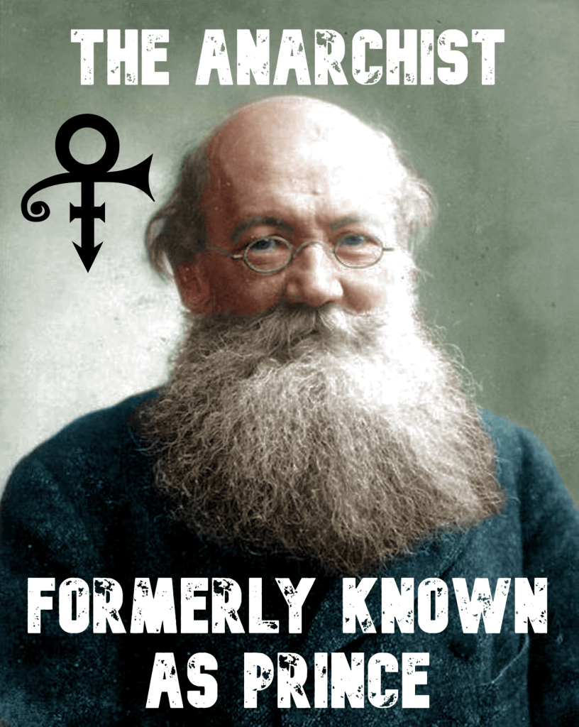 Portrait of Petr Kropotkin with the text: «The anarchist formerly known as prince»